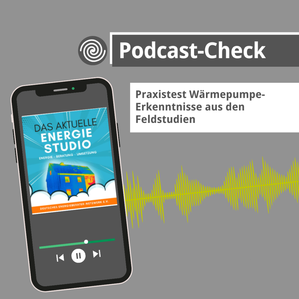 Podcast-Check: Praxistest Wärmepumpe