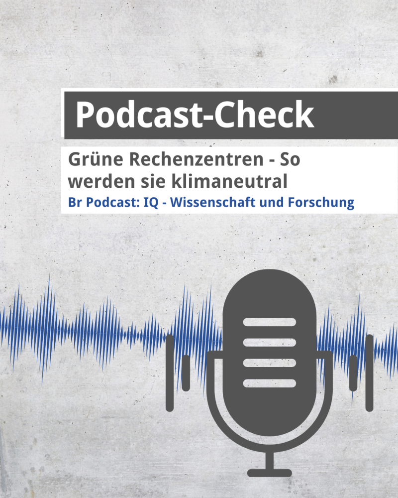 Podcast Check: Grüne Rechenzentren – So werden Sie Klimaneutral