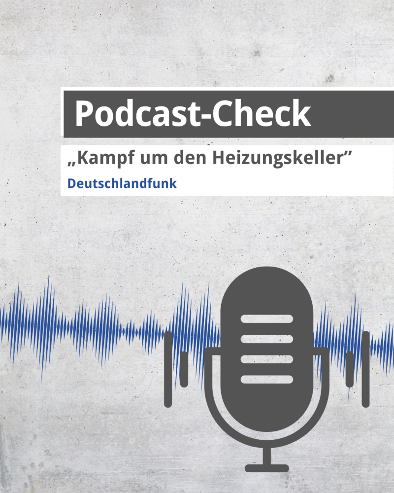Podcast-Check: Kampf um den Heizungskeller